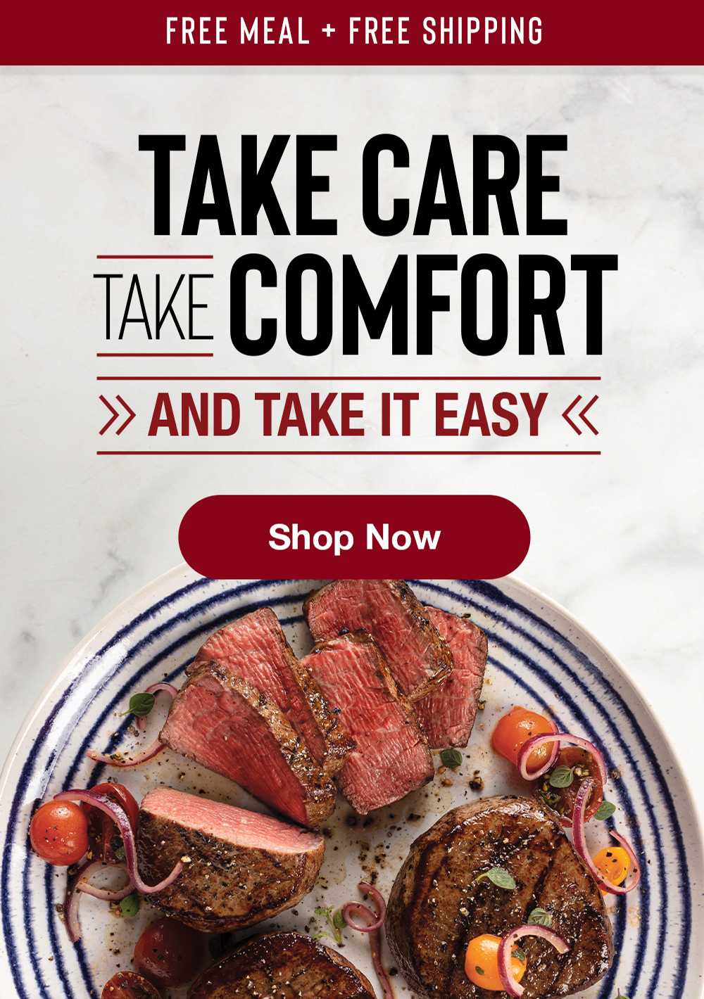 FREE MEAL + FREE SHIPPING | TAKE CARE - TAKE COMFORT - AND TAKE IT EASY || SHOP NOW