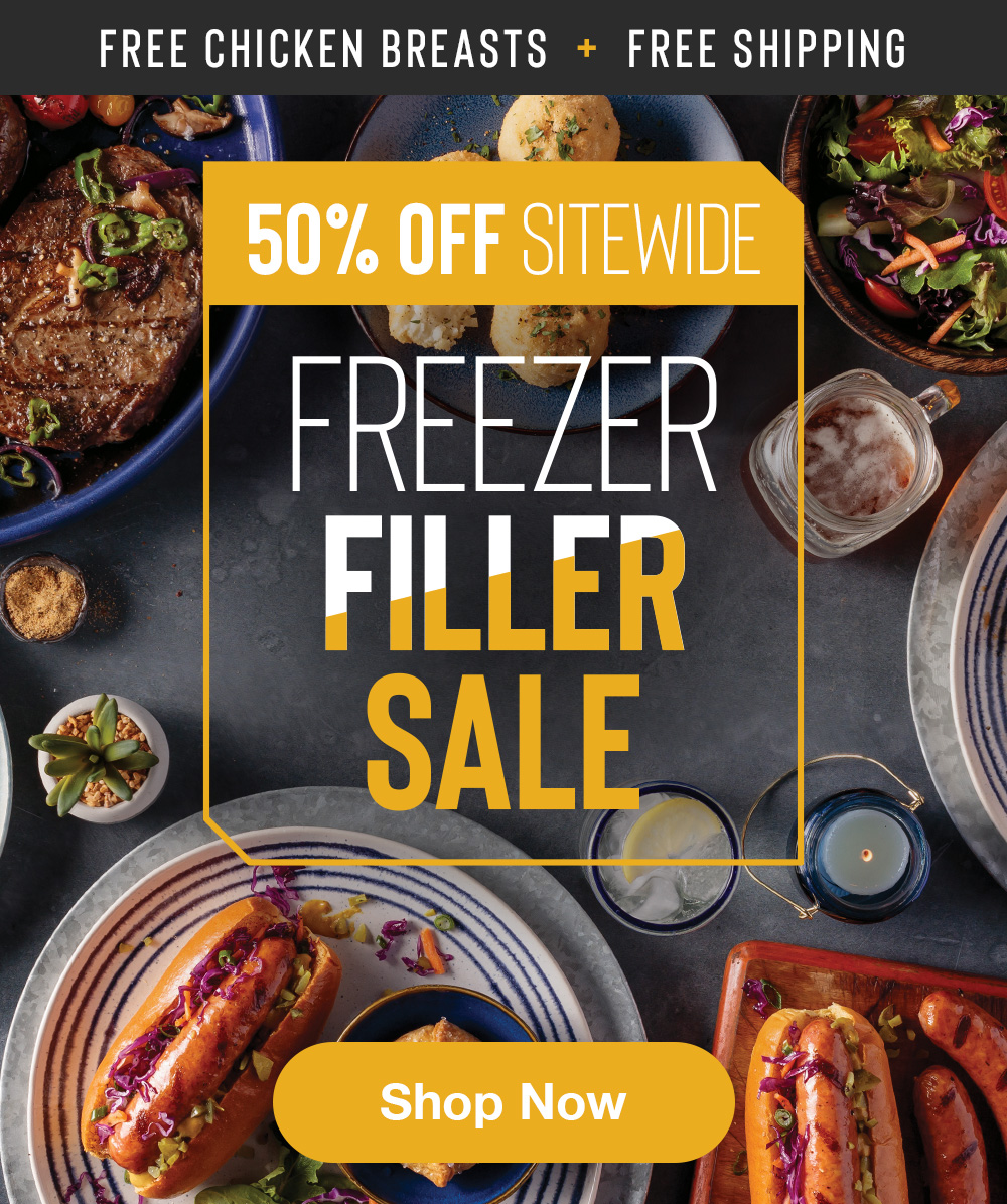 Free chicken breasts  +  free shipping | 50% of Sitewide - Freezer Filler Sale || Shop Now